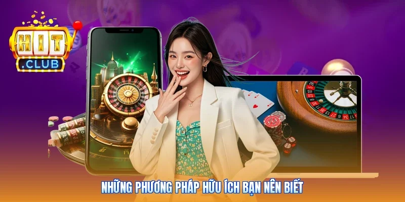 Những phương pháp hữu ích bạn nên biết